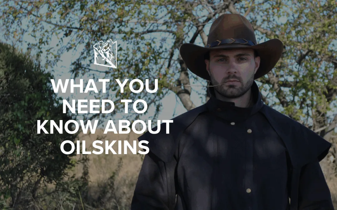 What You Need to Know About Oilskins: Tough Gear for Rough Country